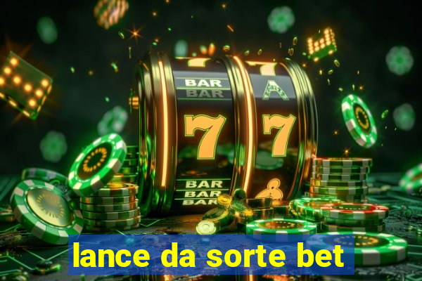 lance da sorte bet